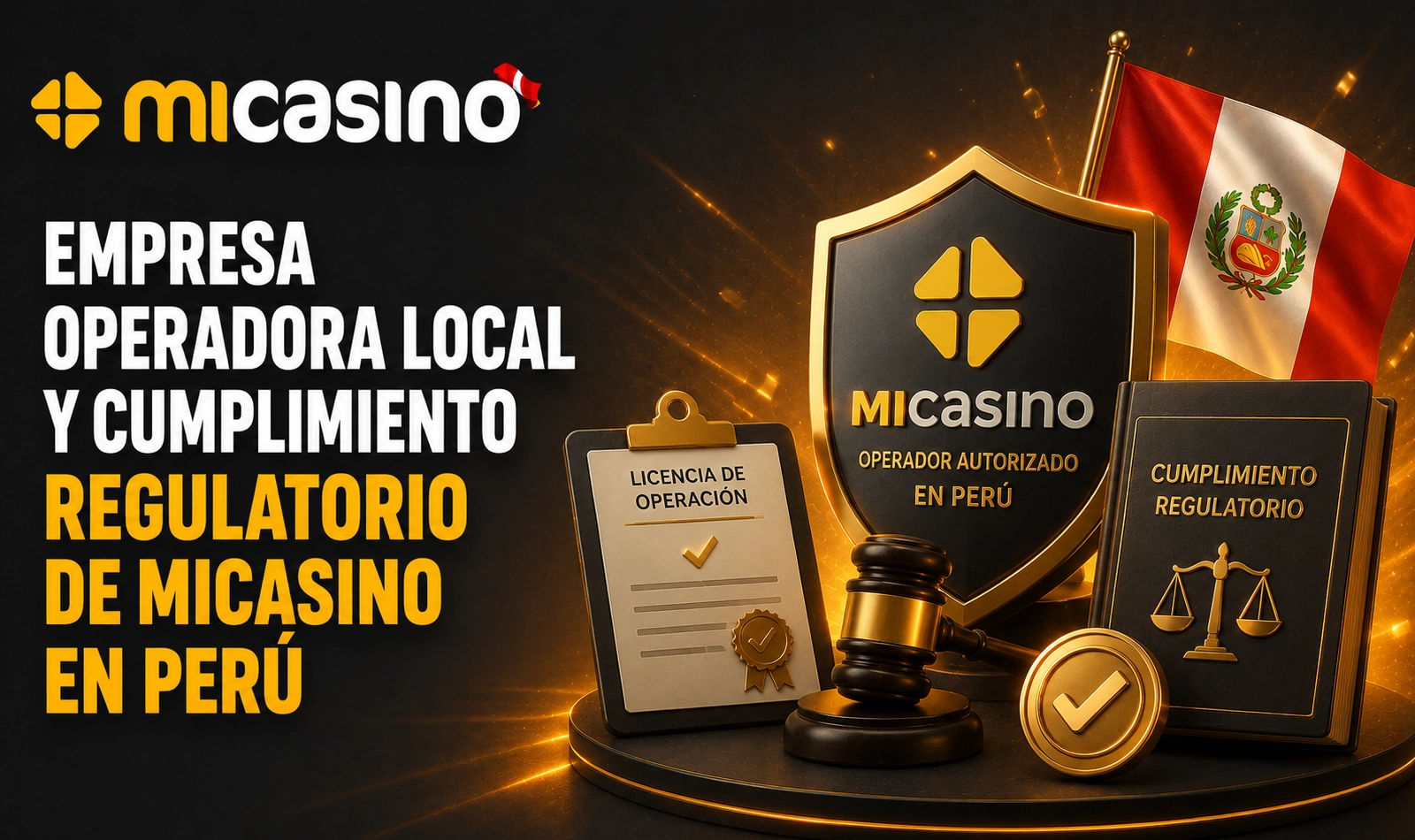Empresa operadora local de MiCasino y cumplimiento regulatorio en Perú